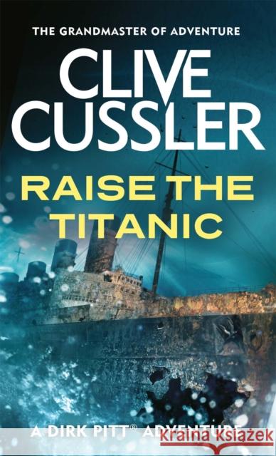 Raise the Titanic Clive Cussler 9780751502985 Little, Brown Book Group - książka