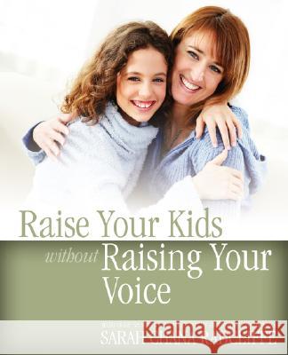 Raise Your Kids Without Raising Your Voice Radcliffe, Sarah Chana 9780978440251 British Psychological Society - książka