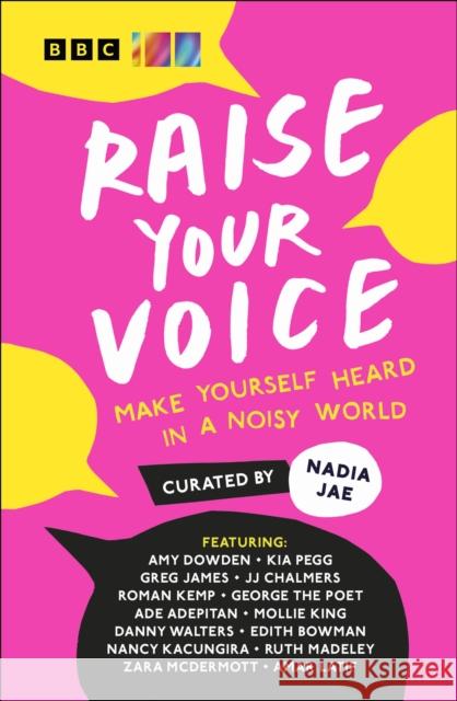 Raise Your Voice: Make Yourself Heard in a Noisy World Nadia Jae 9780241567531 Dorling Kindersley Ltd - książka