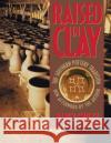 Raised in Clay: The Southern Pottery Tradition Sweezy, Nancy 9780807844816 University of North Carolina Press