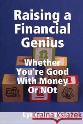 Raising a Financial Genius Lynn Demmons 9781387663774 Lulu.com - książka