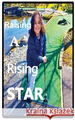 Raising A Rising Star Andre Young Clydell Thomas 9781732967939 Andre Young - książka