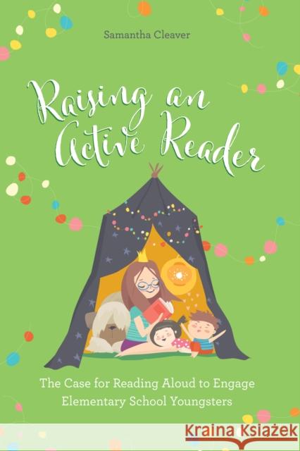 Raising an Active Reader Samantha Cleaver 9781538191187 Rowman & Littlefield - książka