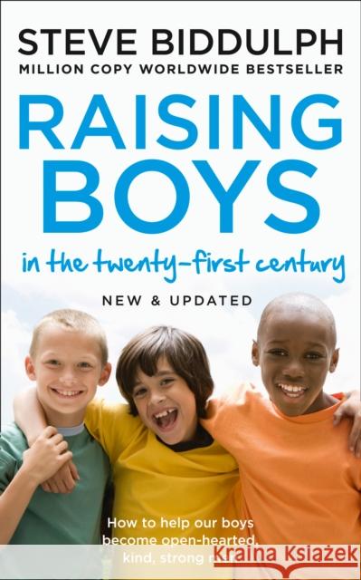 Raising Boys in the 21st Century: Completely Updated and Revised Biddulph Steve 9780008283674 HarperCollins Publishers - książka