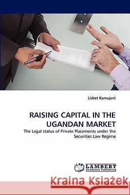 Raising Capital in the Ugandan Market  9783843382632 LAP Lambert Academic Publishing AG & Co KG - książka