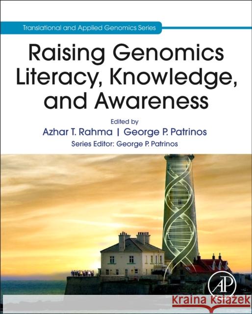 Raising Genomics Literacy, Knowledge, and Awareness George P. Patrinos Azhar T. Rahma 9780443223846 Academic Press - książka