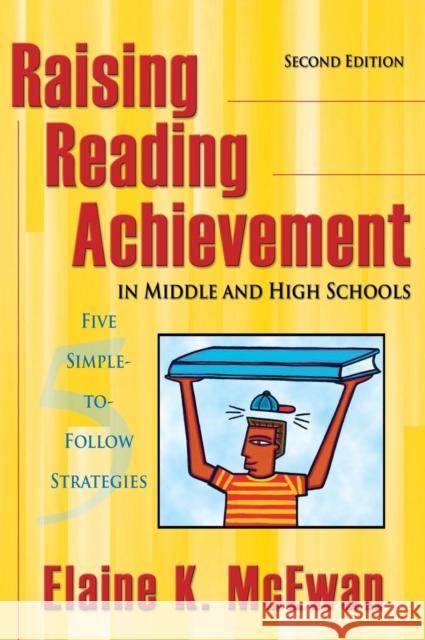 Raising Reading Achievement in Middle and High Schools: Five Simple-to-Follow Strategies McEwan-Adkins, Elaine K. 9781412924344 Corwin Press - książka