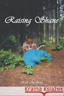 Raising Shane: The Stories Rosemary, Kate 9781937763473 Published by Westview - książka