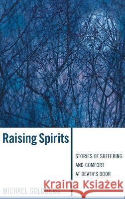 Raising Spirits Michael Goldberg 9781498211093 Cascade Books - książka