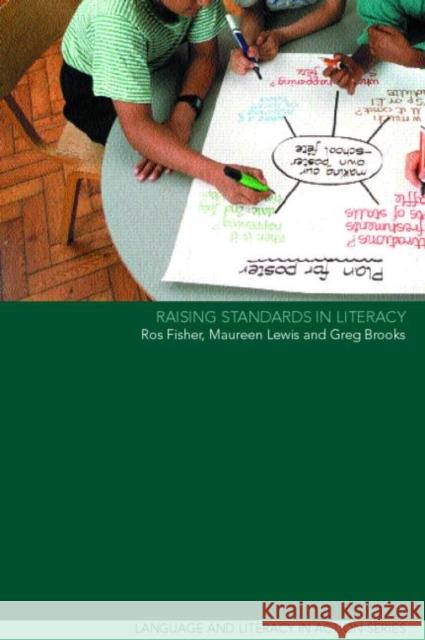 Raising Standards in Literacy Ros Fisher Greg Brooks Maureen Lewis 9780415263511 Routledge Chapman & Hall - książka