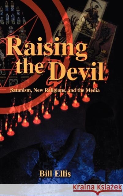 Raising the Devil Ellis, Bill 9780813121703 University Press of Kentucky - książka