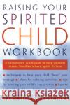 Raising Your Spirited Child Workbook Mary Sheedy Kurcinka 9780060952402 HarperCollins Publishers