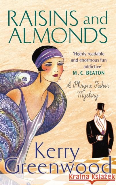 Raisins and Almonds: Miss Phryne Fisher Investigates Kerry Greenwood 9781472116628 Little, Brown Book Group - książka