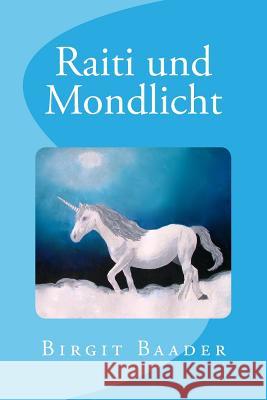 Raiti und Mondlicht Prestel, Julie 9780473283308 Tonecolorspace - książka