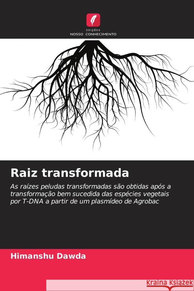 Raiz transformada Dawda, Himanshu 9786204930039 Edições Nosso Conhecimento - książka