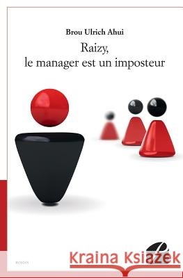 Raizy, le manager est un imposteur Brou Ulrich                              9782754729604 Du Pantheon - książka