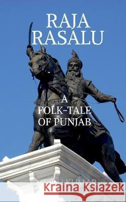 Raja Rasalu Golu Kumar   9798887496467 Notion Press - książka