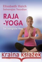 Raja-Yoga : Der königliche Weg Haich, Elisabeth Yesudian, Selvarajan  9783894273873 Aquamarin - książka