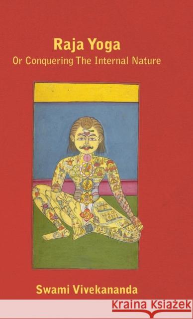 Raja Yoga or Conquering the Internal Nature Swami Vivekananda 9781446513255 Redgrove Press - książka