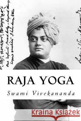Raja Yoga (Spanish) Edition Swami Vivekananda 9781547284672 Createspace Independent Publishing Platform - książka