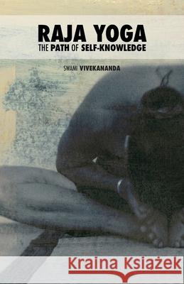 Raja Yoga: The Path of Self-knowledge Vivekananda, Swami 9781502849120 Createspace - książka