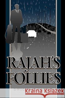 Rajah's Follies Dwight E. Foster 9781449082857 Authorhouse - książka