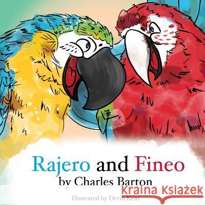 Rajero and Fineo: Telling lies is exhausting Kent, Devin 9780998164434 Delusions of Grandeur Publishing - książka