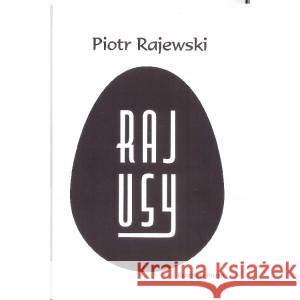 Rajusy RAJEWSKI PIOTR 9788365304919 KSIĄŻKA I PRASA - książka
