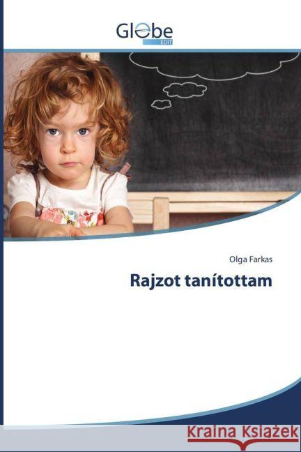 Rajzot tanítottam Farkas, Olga 9783639734751 GlobeEdit - książka