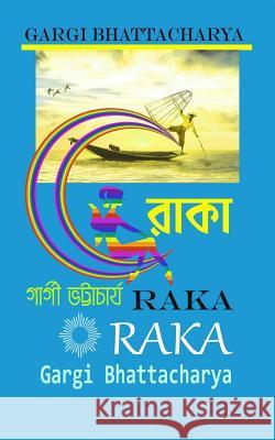 Raka Mrs Gargi Bhattacharya 9781978051843 Createspace Independent Publishing Platform - książka