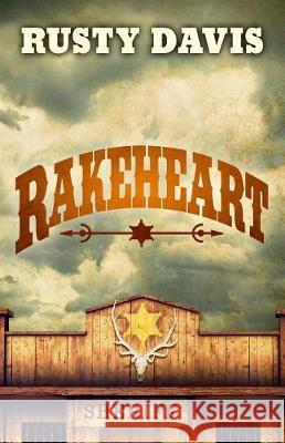 Rakeheart Rusty Davis 9781432857318 Five Star Publishing - książka