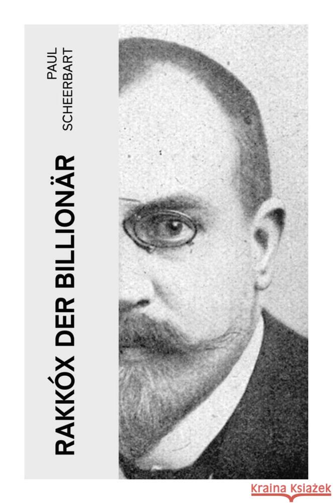 Rakkóx der Billionär Scheerbart, Paul 9788027361595 e-artnow - książka