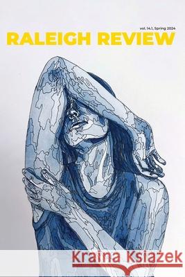 Raleigh Review 14.1: Spring 2024 Rob Greene Landon Houle 9781594981982 Raleigh Review - książka