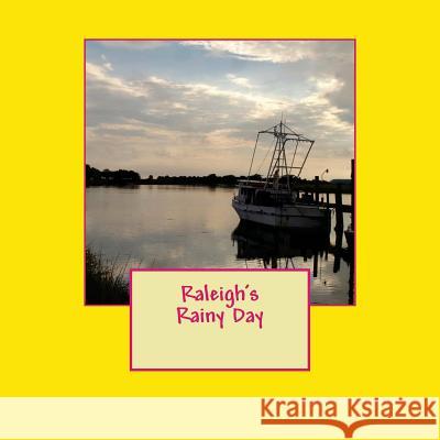 Raleigh's Rainy Day Samantha M. Gillespie 9781523900541 Createspace Independent Publishing Platform - książka