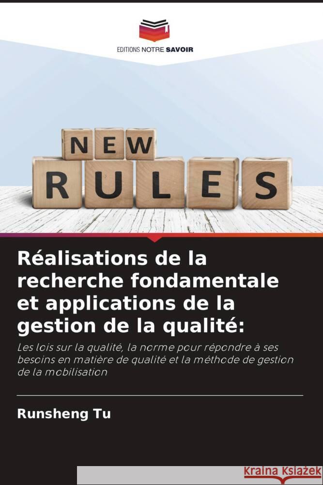 Réalisations de la recherche fondamentale et applications de la gestion de la qualité: Tu, Runsheng 9786205534786 Editions Notre Savoir - książka