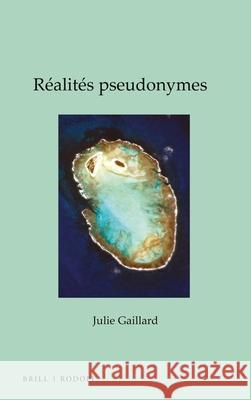 Réalités pseudonymes Julie Gaillard 9789004410862 Brill - książka