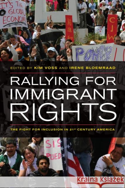 Rallying for Immigrant Rights: The Fight for Inclusion in 21st Century America Voss, Kim 9780520267558 University of California Press - książka