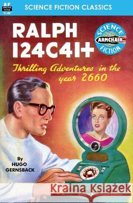 Ralph 124C 41+ Gernsback, Hugo 9781612871714 Armchair Fiction & Music - książka