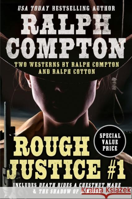 Ralph Compton Double: Rough Justice #1 Ralph Compton Ralph Cotton 9780593441176 Penguin Putnam Inc - książka