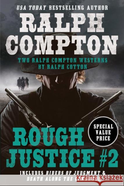 Ralph Compton Double: Rough Justice #2 Ralph Compton Ralph Cotton 9780593441183 Penguin Putnam Inc - książka