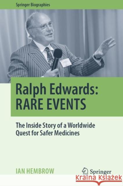 Ralph Edwards: Rare Events: The Inside Story of a Worldwide Quest for Safer Medicines Hembrow, Ian 9783031149801 Springer - książka