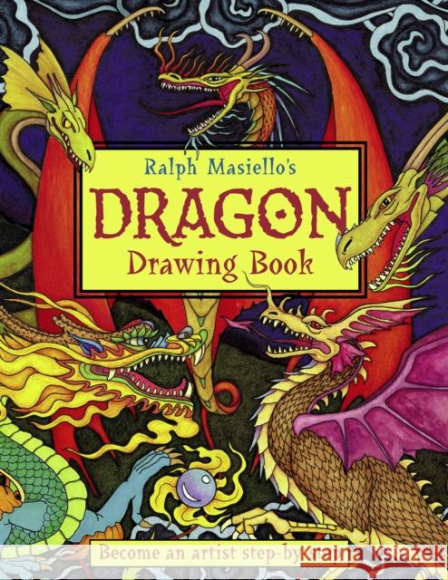 Ralph Masiello's Dragon Drawing Book Ralph Masiello 9781570915321 Charlesbridge Publishing - książka