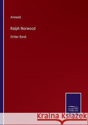 Ralph Norwood: Dritter Band Armand 9783375115883 Salzwasser-Verlag - książka