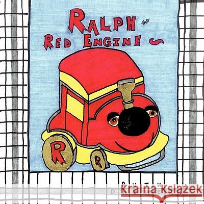 Ralph the Red Engine Ruth Dreher 9781452021690 AuthorHouse - książka