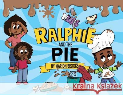 Ralphie And The Pie Marion Brooks   9781737588610 Linden Wolf - książka