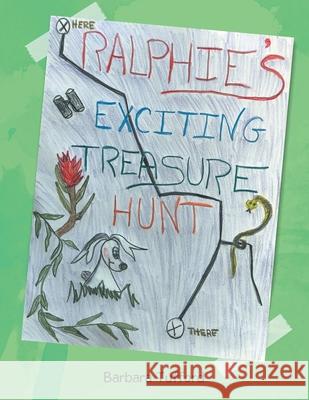 Ralphie's Exciting Treasure Hunt Barbara Tufford 9781955944397 Litprime Solutions - książka
