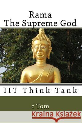 Rama - The Supreme God C. Tom 9781983718298 Createspace Independent Publishing Platform - książka