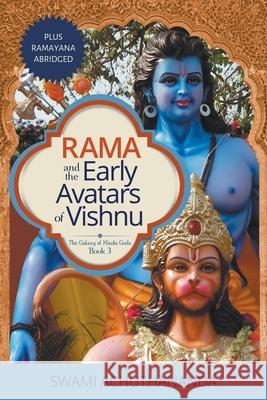 Rama and the Early Avatars of Vishnu: Plus Ramayana Abridged Swami Achuthananda 9780975788349 Relianz Communications Pty Ltd - książka