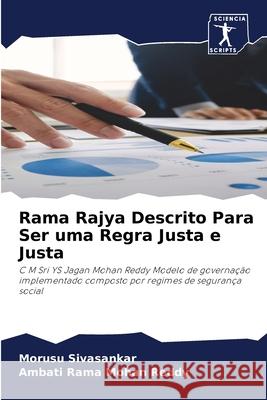 Rama Rajya Descrito Para Ser uma Regra Justa e Justa Morusu Sivasankar Ambati Ram 9786200888969 Sciencia Scripts - książka