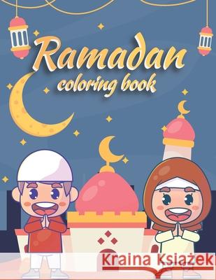 Ramadan Coloring Book Medait Publishing 9798717431477 Independently Published - książka